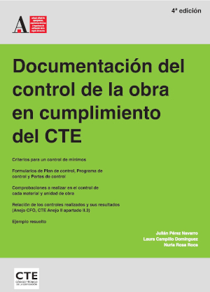 Documentación del control de la obra en cumplimiento del CTE (4ª edición)

